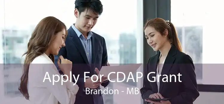 Apply For CDAP Grant Brandon - MB