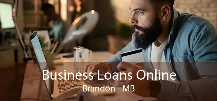 Business Loans Online Brandon - MB