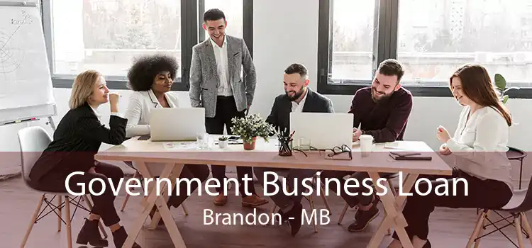 Government Business Loan Brandon - MB